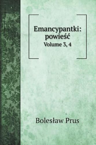 Cover image for Emancypantki: powie&#347;c Volume 3, 4