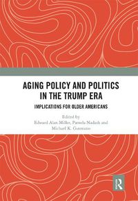 Cover image for Aging Policy and Politics in the Trump Era: Implications for Older Americans