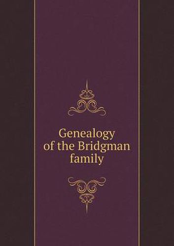 Cover image for Genealogy of the Bridgman family