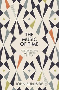 Cover image for The Music of Time: Poetry in the Twentieth Century