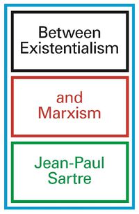 Cover image for Between Existentialism and Marxism