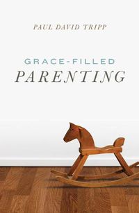 Cover image for Grace-Filled Parenting (Pack of 25)