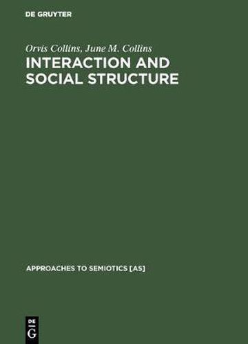 Cover image for Interaction and Social Structure