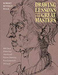 Cover image for Drawing Lessons from the Great Masters