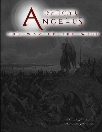 Cover image for Angelus: The War of the Will