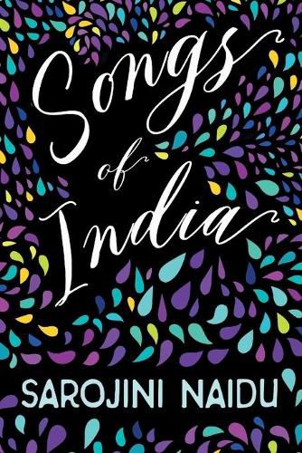 Songs of India - With an Introduction by Edmund Gosse