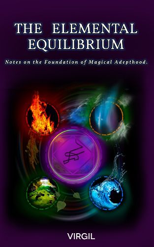 Cover image for The Elemental Equilibrium: Notes on the Foundation of Magical Adepthood