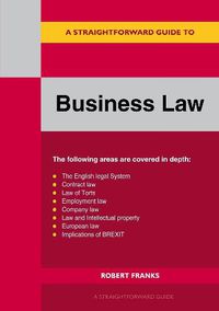 Cover image for A Straightforward Guide To Business Law: Revised Edition 2021