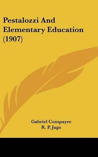 Pestalozzi and Elementary Education (1907)