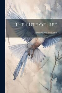 Cover image for The Lute of Life