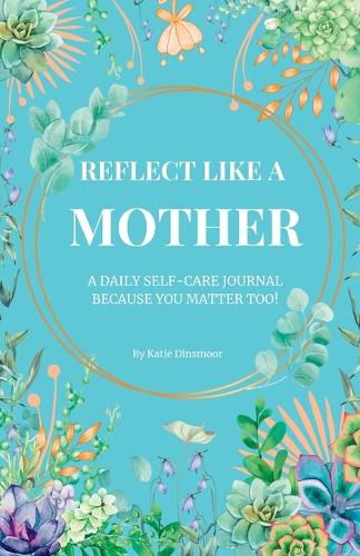 Cover image for Reflect like a MOTHER