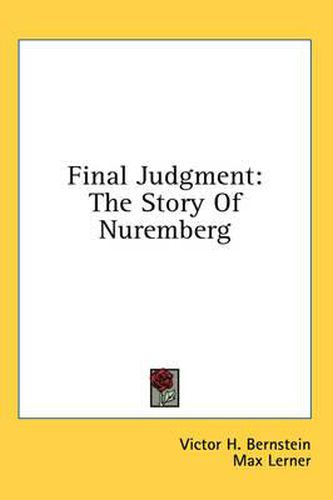 Cover image for Final Judgment: The Story of Nuremberg