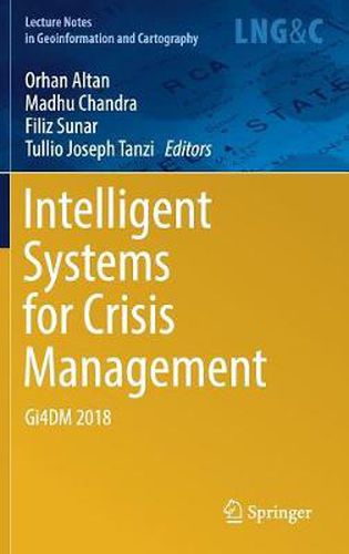 Cover image for Intelligent Systems for Crisis Management: Gi4DM 2018