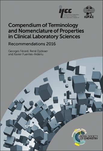 Cover image for Compendium of Terminology and Nomenclature of Properties in Clinical Laboratory Sciences: Recommendations 2016