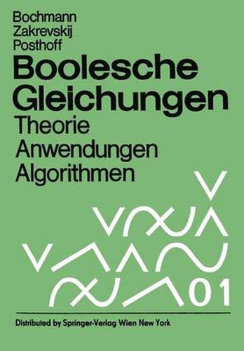 Cover image for Boolesche Gleichungen: Theorie, Anwendungen, Algorithmen