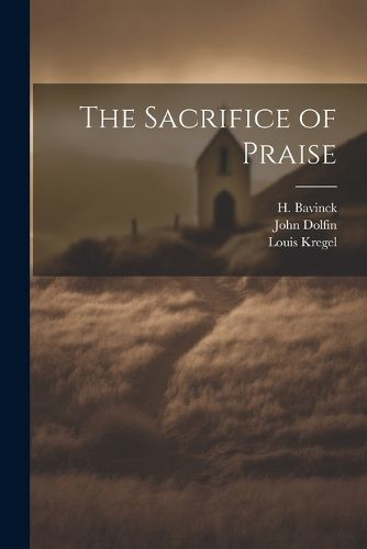 Cover image for The Sacrifice of Praise