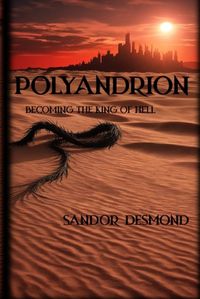 Cover image for Polyandrion: Becoming the King of Hell