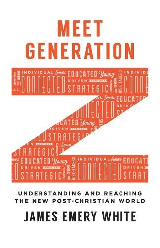 Cover image for Meet Generation Z - Understanding and Reaching the New Post-Christian World