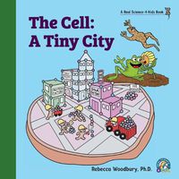 Cover image for The Cell: A Tiny City