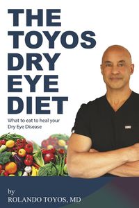 Cover image for The Toyos Dry Eye Diet