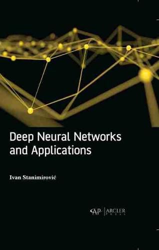 Cover image for Deep Neural Networks and Applications