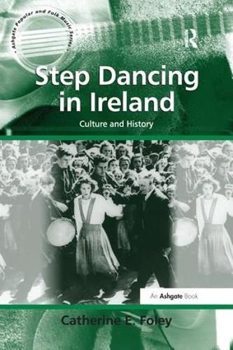 Cover image for Step Dancing in Ireland: Culture and History