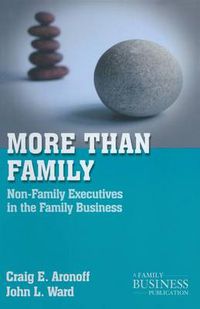 Cover image for More than Family: Non-Family Executives in the Family Business