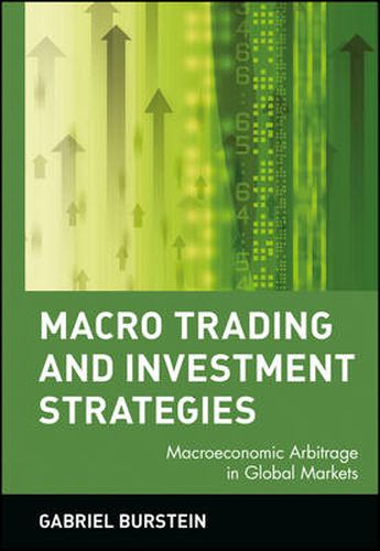 Cover image for Macro Trading and Investment Strategies: Macroeconomic Arbitrage in Global Markets