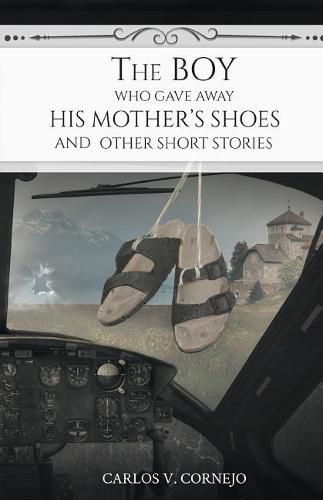 Cover image for The Boy Who Gave Away His Mother's Shoes