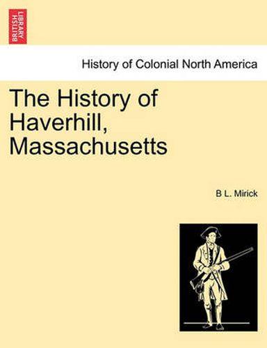 Cover image for The History of Haverhill, Massachusetts