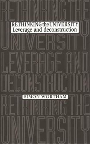 Cover image for Rethinking the University: Leverage and Deconstruction