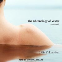 Cover image for The Chronology of Water Lib/E