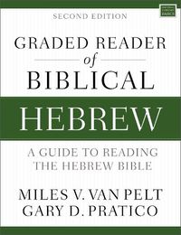 Cover image for Graded Reader of Biblical Hebrew, Second Edition: A Guide to Reading the Hebrew Bible