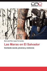 Cover image for Las Maras en El Salvador