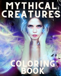 Cover image for Mythical Creatures Coloring Book