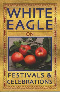 Cover image for White Eagle on...Festivals and Celebrations