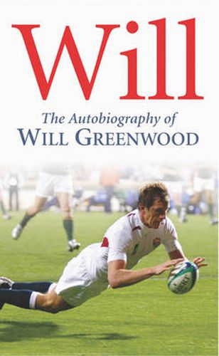 Will: The Autobiography of Will Greenwood