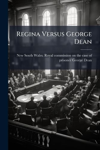Cover image for Regina Versus George Dean