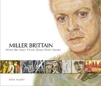 Cover image for Miller Brittain: When the Stars Threw Down Their Spears