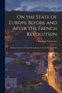 Cover image for On the State of Europe Before and After the French Revolution