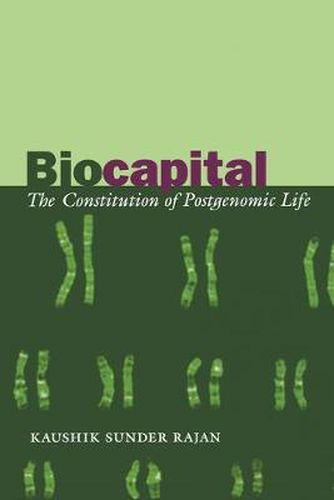 Cover image for Biocapital: The Constitution of Postgenomic Life