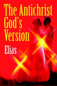 Cover image for The Antichrist God's Version