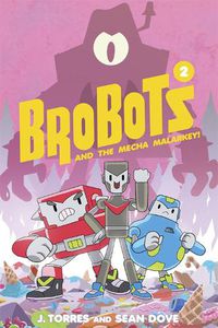 Cover image for BroBots Volume 2: And The Mecha Malarkey