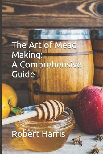 The Art of Mead Making