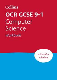 Cover image for OCR GCSE 9-1 Computer Science Workbook: Ideal for Home Learning, 2023 and 2024 Exams