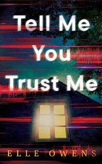 Cover image for Tell Me You Trust Me