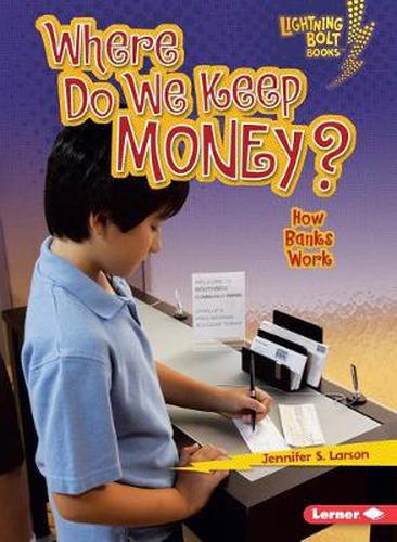 Cover image for Where Do We Keep Money: How Do Banks Work?