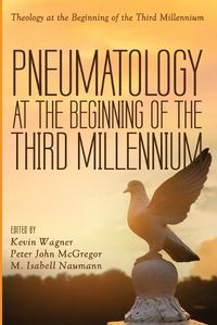 Cover image for Pneumatology at the Beginning of the Third Millennium