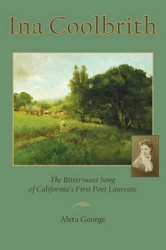 Ina Coolbrith: The Bittersweet Song of California's First Poet Laureate