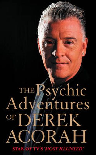 Cover image for The Psychic Adventures of Derek Acorah: Star of Tv's Most Haunted